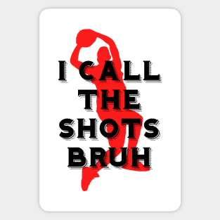 I call the shots bruh Sticker